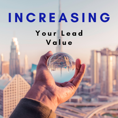 Increasing Your Lead Value